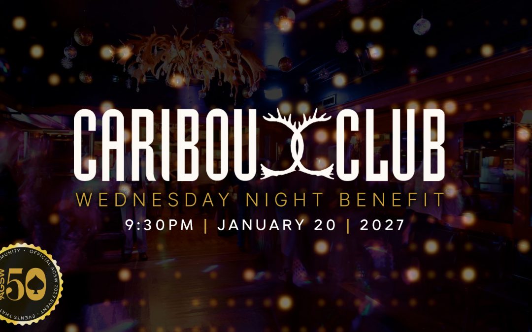 Wednesday Night Benefit – Caribou Club